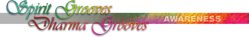 Colorful text: Spirit Grooves, Dharma Grooves, Awareness.
