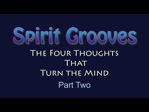Spirit Grooves: Four Thoughts, Part Two text.