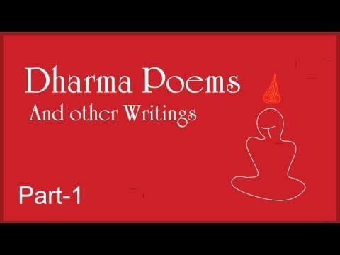 Dharma Poems and Other Writings, Part 1.