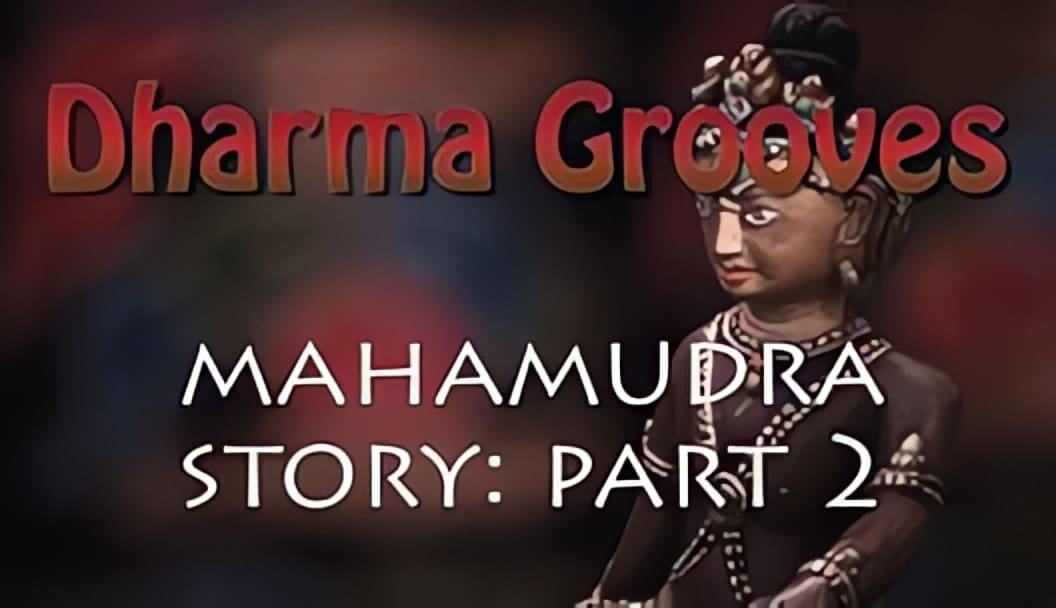 Dharma Grooves Mahamudra Story Part 2 cover.
